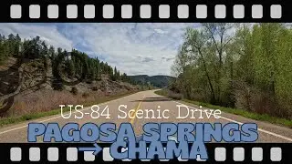 Pagosa Springs to Chama Scenic Drive | US-84 | Colorado to New Mexico
