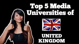 Top 5 Media Universities of UK - United Kingdom