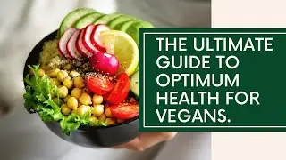 Vegan Diet For Optimum Health