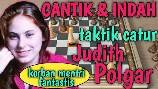 Catur Korban Mentri Tercantik oleh Si Cantik Judith Polgar