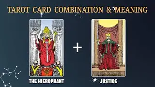 The Hierophant & Justice 💡TAROT CARD COMBINATION AND MEANING
