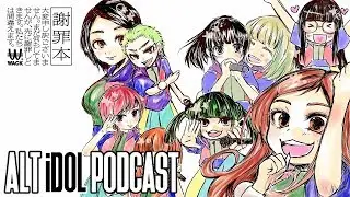 APOLOGIZING IN ADVANCE - ALT iDOL PODCAST EPISODE 41