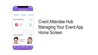 How to build and design the home screen on Cvent's mobile event app