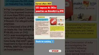 CCI imposes rs392cr penalties on MakeMyTrip,OYO, Goibibo 2022#shorts