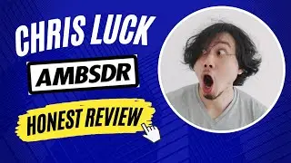 Honest Review AMBSDR By Chris Luck ⚠️The Whole Truth⚠️