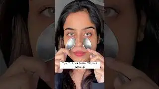 tips to look better without makeup❤️ follow this simple tricks to achieve healthy glowy skin 😍