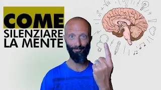 💡Dr. Malcolm Bilotta - COME silenziare la mente #25