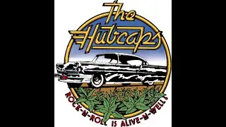 The Fabulous Hubcaps Thank You For 50 Years!