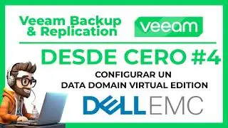 🟢 Curso VEEAM desde cero #4 | Como configurar DATA DOMAIN VIRTUAL EDITION en ESXi