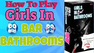 How To Play Girls In Bar Bathrooms