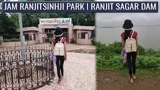 Jam Ranjitsinhji Park | Ranjit Sagar Dam | Ranjeet Sagar Park | Jamnagar