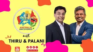 Australia uncovered with Thiru & Palani | Tamil community | 5 September 2025