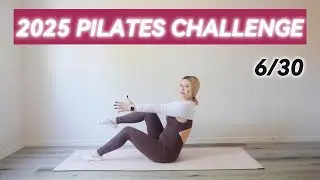 DAY6| 30 MIN DAILY FULL BODY PILATES NEW YEARS CHALLENGE 2025 | AT HOME WORKOUTS| PILATES PROGRAM