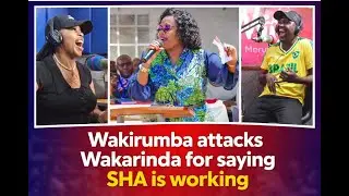 Wakirumba attacks Wakarinda for saying SHA is working| Kameme Fm| Gathemba