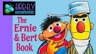 ✨ Kids Book Read Along - THE ERNIE & BERT BOOK - Firefly Storytime
