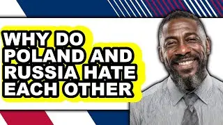 Why Do Poland and Russia Hate Each Other - Explained