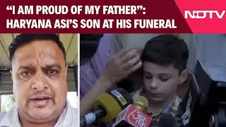 Haryana IPS Suicide Case | &ldquo;Papa Ke Sapne Pure Karunga&rdquo;: Son Of Haryana Cop At His Funeral