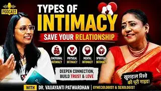 Between the Sheets: Sex, Silence & Relationships: Dr. Vaijayanti Gynecologist & Sexologist.