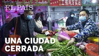#CORONAVIRUS | WUHAN, una ciudad aislada por el virus