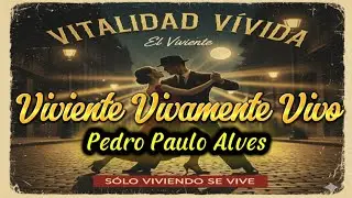 Nº0209_Viviente Vivamente Vivo @luquinhabrasil