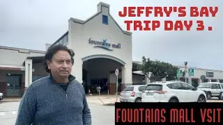 Visit To Fountains Mall | Jeffry`s Bay Trip | Day 3 | Jeffrey`s Bay | Moazzam Hussain Vlog |
