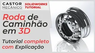 Roda de Caminhão | Modelagem 3D Completa | SolidWorks Tutorial