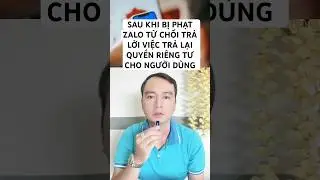 AFTER BEING FINED, ZALO REFUSES TO RESOLVE QUESTIONS ABOUT RESTORING USER PRIVACY #nguyenhuynhloc