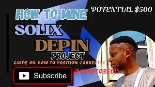 HOW TO MINE SOLIX DEPIN AND GET QUALIFIED FOR THEIR AIRDROP