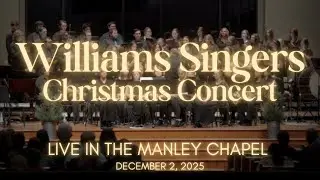 Williams Singers Christmas Concert | December 2, 2025