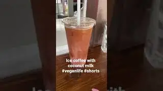 Ice Coffee #shorts #veganlifestyle