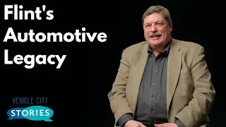 Kevin Kerbitz | Flint's Automotive Legacy: A GM Director's Perspective | Sloan Museum Story Stones