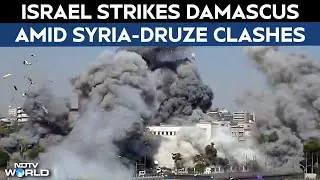 Israel Strikes Damascus As Clashes Between Syrian Forces And Druze Rage On | Explained