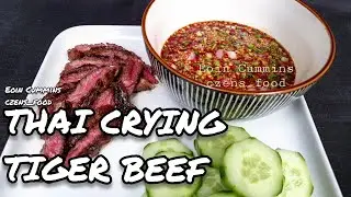 Thai Suea Rong Hai | Crying Tiger Beef / Weeping Tiger Beef เสือร้องไห้ - czens_food