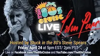 The 80s Cruise Live with John Parr