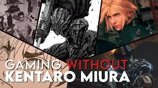 Games That Wouldn't Exist Without Kentaro Miura