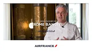 J&eacute;r&ocirc;me Banctel, three-star Michelin chef in the Air France long-haul Business cabin