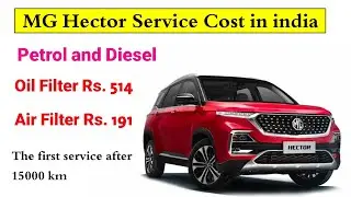 MG Hector Service Cost in india | MG Hector Maintenance Cost
