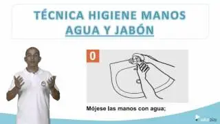 TÉCNICA DE HIGIENE DE MANOS CON AGUA Y JABÓN