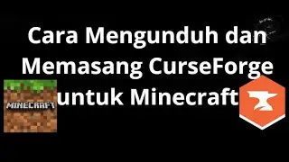 Cara Mengunduh dan Memasang CurseForge untuk Mod dan Modpack Minecraft &mdash; Panduan Lengkap