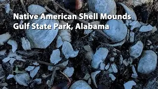 Native American Shell Mounds at Gulf State Park (Alabama)