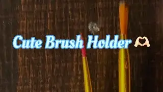 DIY Cute Brush Holder❤️🖌️ #diy #craft #art #foryou #satisfying #clay 