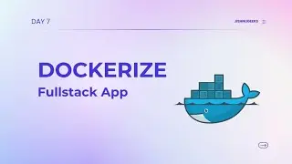 Docker malayalam | Dockerizing full stack app | Day 7 | JishnuGeeks 