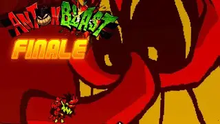 ONE FINAL BLAST!! [Antonblast FINALE]