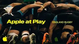 The Game Behind the Game | Apple at Play | England Rugby