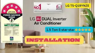 LG 1.5 TON 5 STAR 2024 AC INSTALLATION ।TS-Q19YNZE ।