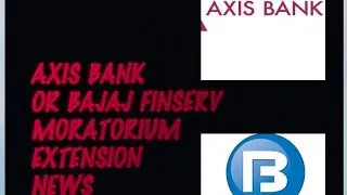 Axis bank bajaj finserv emi Moratorium extension #emi #moratorium
