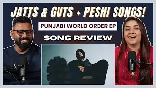 JATTS & GUTS | PESHI - G Sidhu | Обзор песни | Мини-альбом Punjabi World Order | The Sorted Reviews