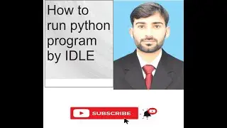 Run Python Program By IDLE