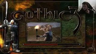 Прохождение Gothic 3 часть 1