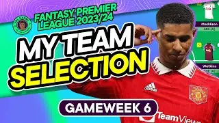 MY FPL GW6 TEAM SELECTION | TRANSFER CONFIRMED ✅ | Fantasy Premier League Tips 2023/24